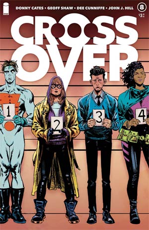 Image Comics - Crossover #8 Cover A Regular Geoff Shaw Dee Cunniffe Jonah J Hill Cover